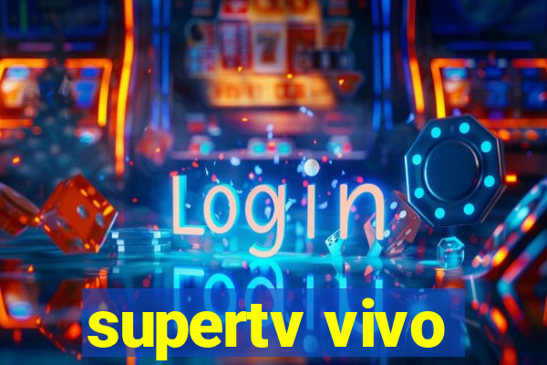 supertv vivo